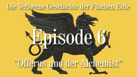 Episode 6 - Offerus und der Alchemist - VGFE (6 von 7) - Chnopfloch by Eine strahlende Zukunft / a bright future
