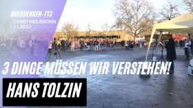 Hans Tolzin "Drei Dinge müssen wir verstehen!" Demo Heilbronn 1. Januar 2022 by Querdenken-713 (Heilbronn)