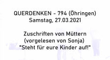 Zuschriften von Müttern: "Steht für eure Kinder auf!" am 27.03.21 in Öhringen - Querdenken 794 by Querdenken-794 (Öhringen)