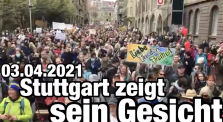 STUTTGART ZEIGT SEIN GESICHT - 03.04.2021  by Demos (QUERDENKEN-711)