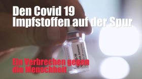 Den Covid 19 Impfstoffen auf der Spur - die entfesselte Kamera ermittelt und dokumentiert by Querdenken-615 (Darmstadt)