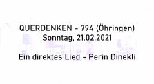 Ein direktes Lied von Perin Dinekli am 21.02.21 in Öhringen #Querdenken794 by Querdenken-794 (Öhringen)
