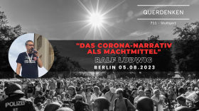 Ralf Ludwig - Rede in Berlin (05.08.2023) | Das Corona-Narrativ als Machtmittel by QUERDENKEN-711 (Stuttgart)