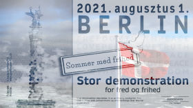 Berlin den 1. august 2021: "Året for frihed og fred" (Audio: Mads Palsvig) by QUERDENKEN-711 (Stuttgart)