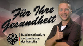 Für Ihre Gesundheit! 🇩🇪 Bundesministerium zur Bewahrung des Narrativs [satire!] by Querdenken-615 (Darmstadt)
