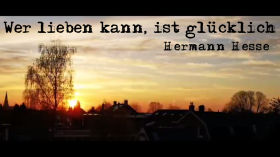 Wer lieben kann, ist glücklich • Hermann Hesse by News & Infos