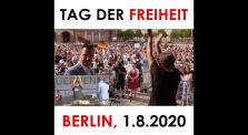 01.08.2020 Tag der Freiheit in Berlin / Aufruf von Thorsten Schulte & Michael Ballweg by Demos (QUERDENKEN-711)