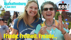 Friede, Freiheit, Freude…  Wir werden ALLE auf die Straße gehen! | Aschaffenburg, 17.07.2022 by News & Infos