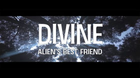 DIVINE - Alien's Best Friend - We are all divine, no matter what they say by Querdenken-615 (Darmstadt)