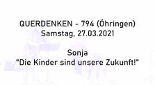 Sonja: "Die Kinder sind unsere Zukunft!" am 27.03.2021 in Öhringen - Querdenken 794 by Querdenken-794 (Öhringen)