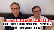 Demoverbote vor Verfassungsgericht des Landes Berlin: Interview mit Ralf Ludwig & Friedemann Däblitz #b2205 by Rechtliche Themen