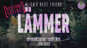 LÄMMER - Intermezzo des Tages #31 - Alien's Best Friend - Grönemeyer, Männer - Parodie by Musik zu den Demos